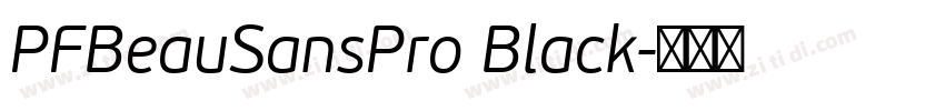 PFBeauSansPro Black字体转换